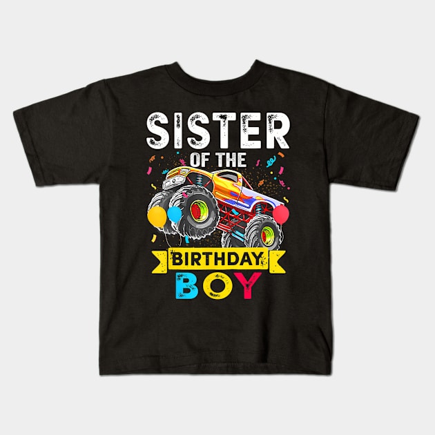 Sister of the Birthday Boy Monster Truck Birthday Kids T-Shirt by CoupleHub